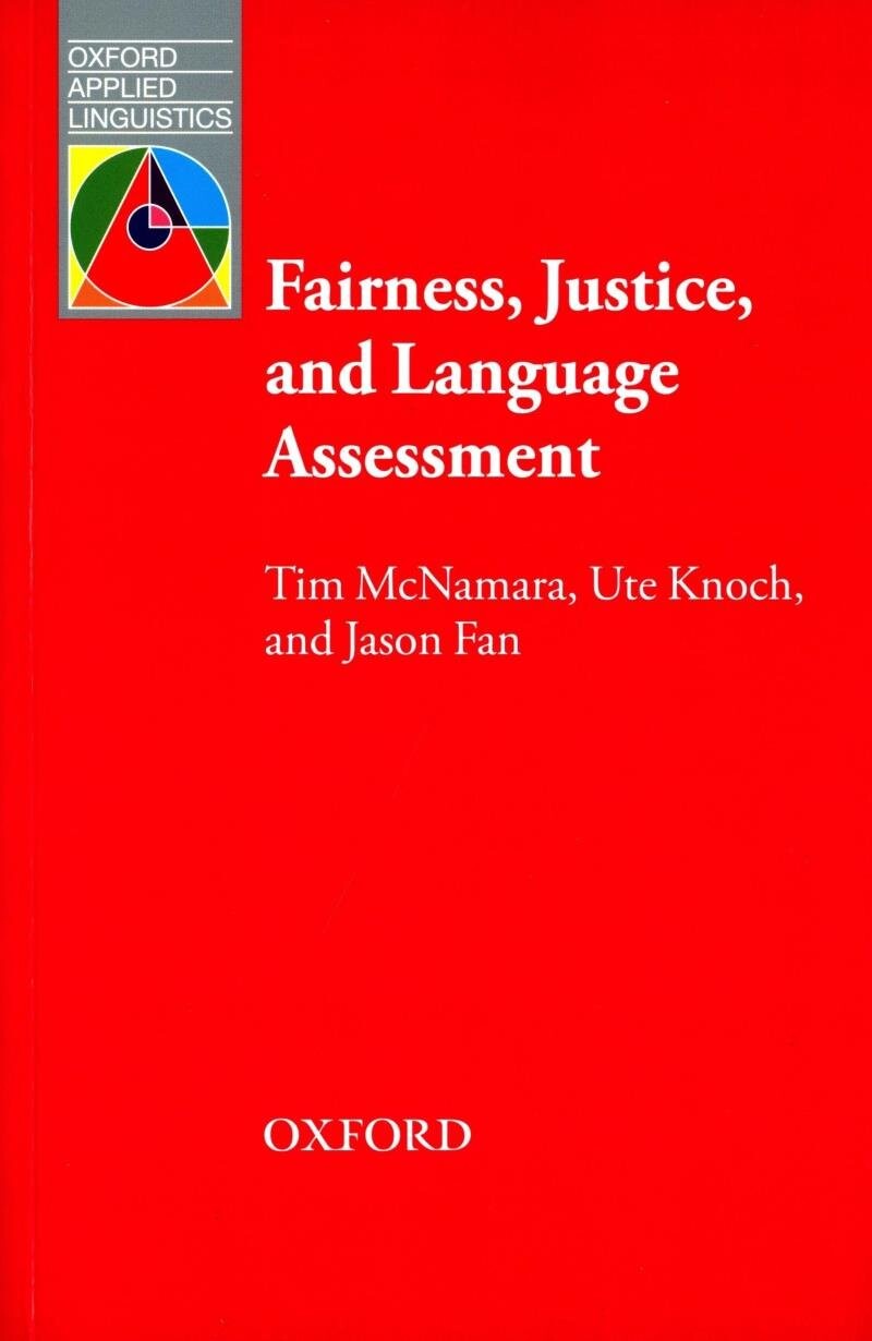 Fairness, Justice and Language Assessment (1版) Oxford  OXFORD