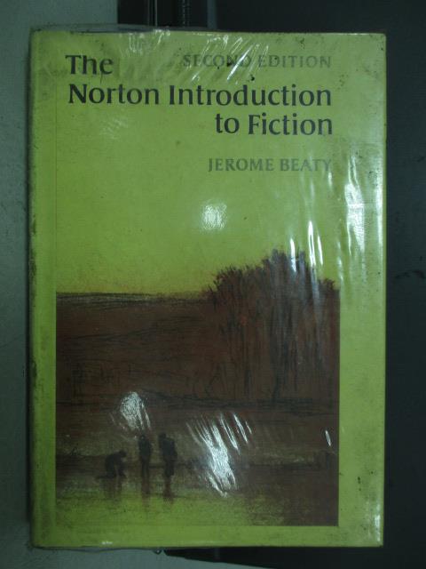 【書寶二手書T6／原文書_ZAF】The norton introduction to fiction_民72