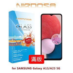 【愛瘋潮】99免運 NIRDOSA 滿版全貼合 SAMSUNG Galaxy A13/A23 5G 鋼化玻璃 螢幕保護貼【APP下單最高22%點數回饋】