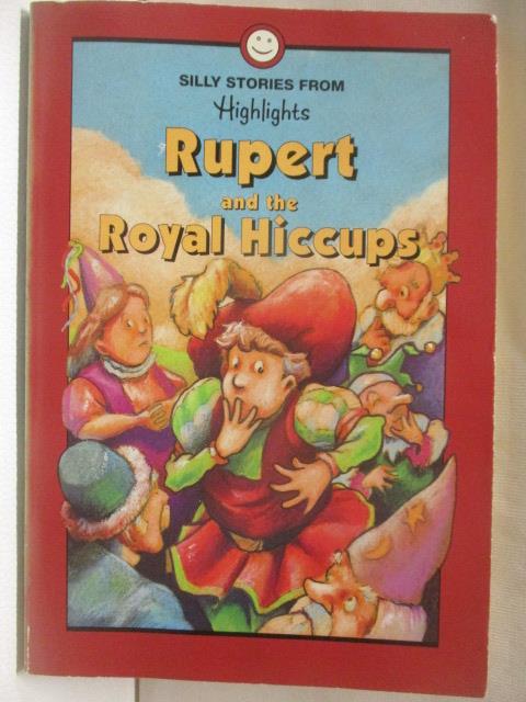 【書寶二手書T3／原文小說 NIP】Rupert and the Royal Hiccups and Other Silly Stories