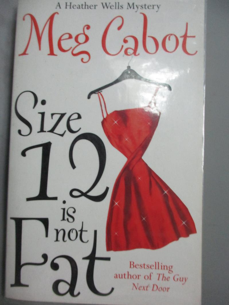 【書寶二手書T7／原文小說_LIZ】Size 12 is not fat : a Heather Wells myste