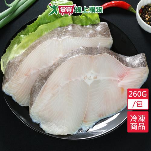 大比目魚厚切260g±10%/包【愛買冷凍】