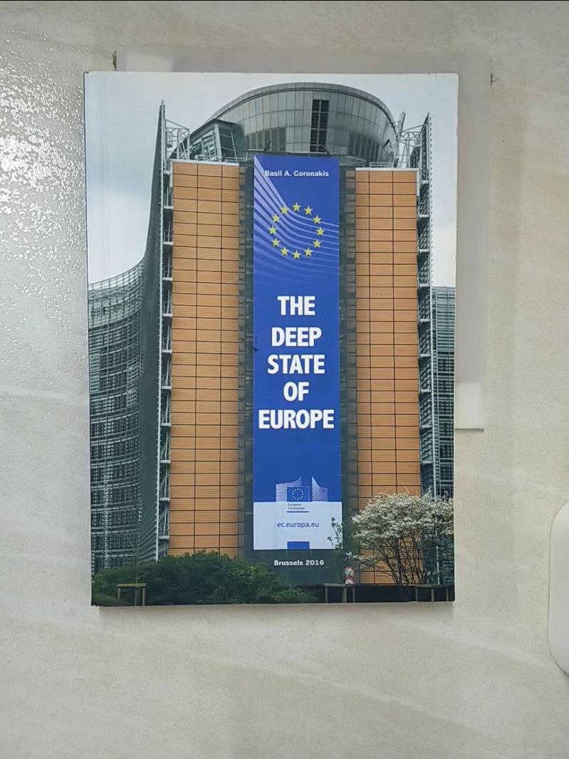 【書寶 書T8／財經企管_CQ7】the deep state of europe