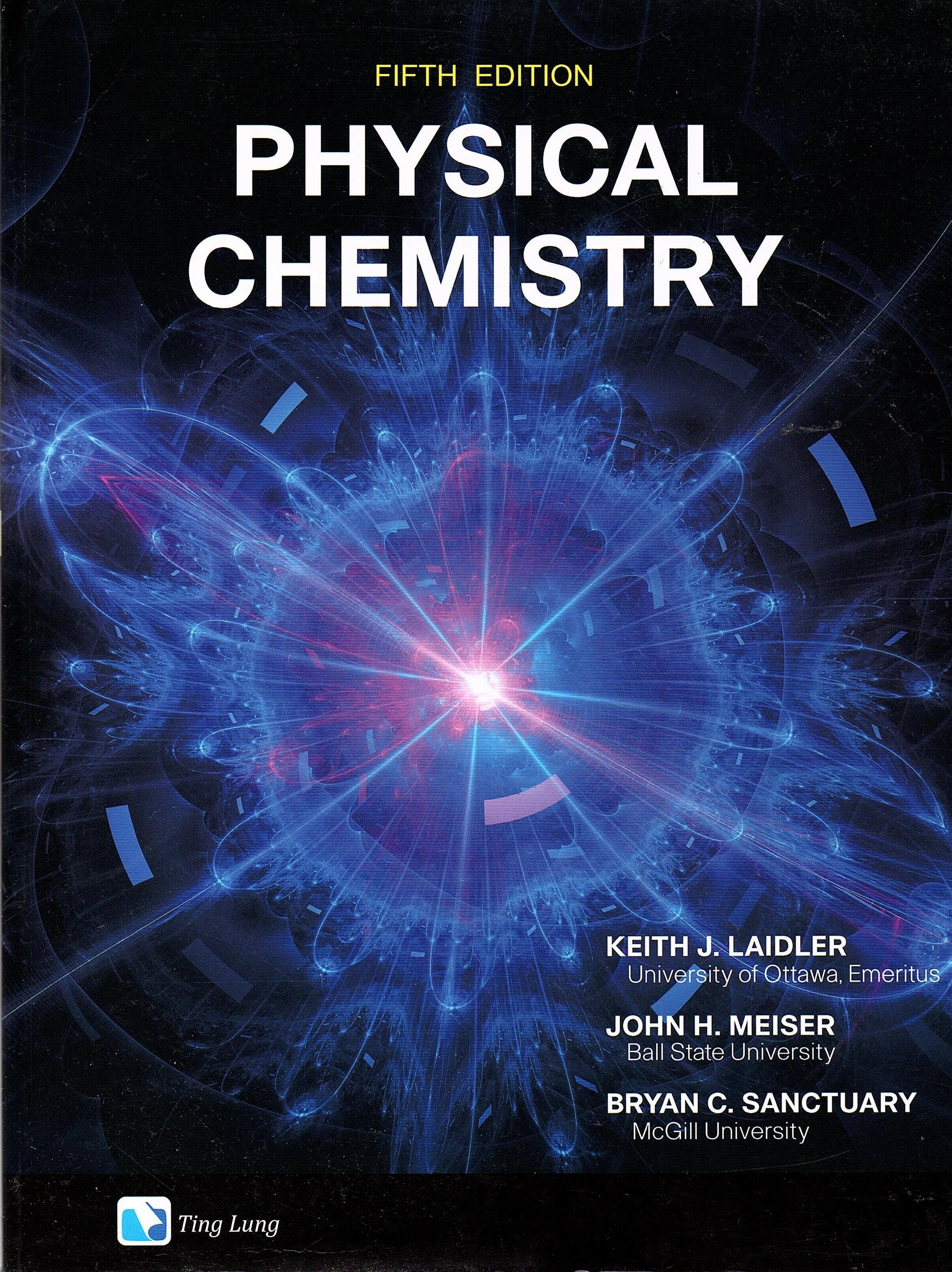 PHYSICAL CHEMISTRY (5版) LAIDLER 2019 鼎隆圖書(股)公司