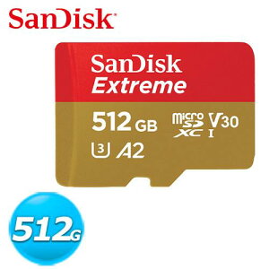 【最高22%回饋 5000點】 SanDisk Extreme Micro SDXC UHS-I U3/V30 512GB 記憶卡
