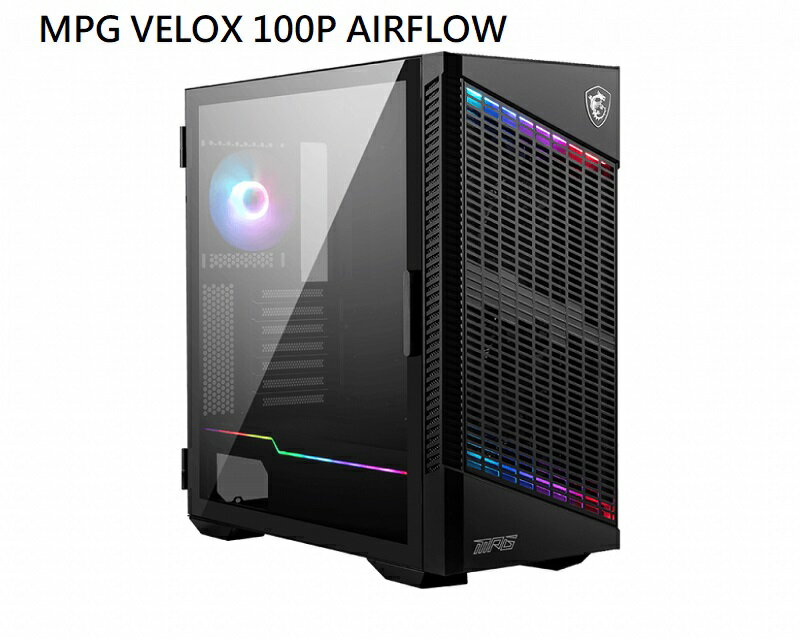 【最高現折268】MSI 微星 MPG VELOX 100P AIRFLOW 電腦機殼