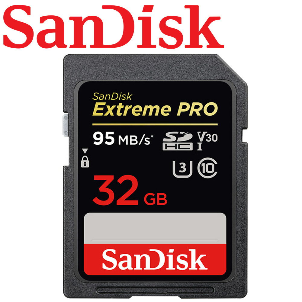 【公司貨】SanDisk 32GB 95MB/s Extreme PRO SD SDHC U3 V30 記憶卡