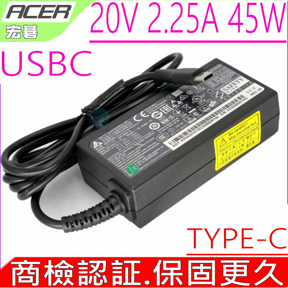 45W USBC 充電器 原裝 ACER 宏碁 SWIFT 7 SF713 SF713-51 SPIN 7 SP714 SP714-51T SPIN11 R751T R751TN R752 CP511 ChromeBook CB515 CB515-1HT CB5-312T CP5-471 R13 CB5-312T R751TN Switch Alpha12 SA5-27 A16-045N1A PA-1450-80 ADP-45PE B PA-1450-80AP PA-1450-78AP