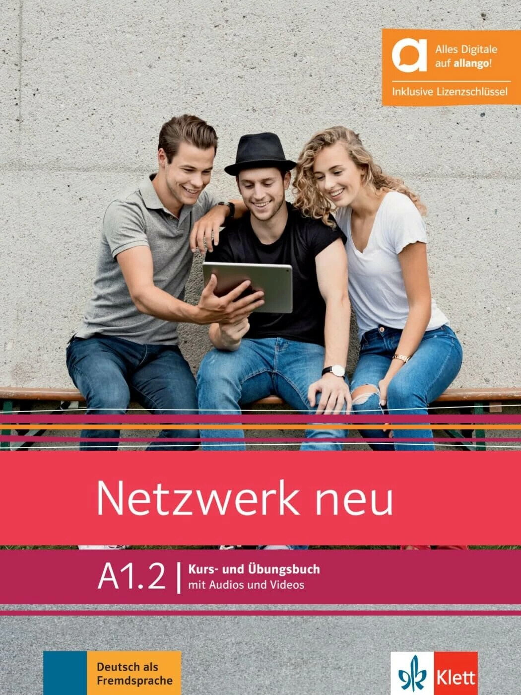 Netzwerk neu a1.2, libro del alumno y de ejercicios edicion hibrida allango  Collectif 2024 Klett
