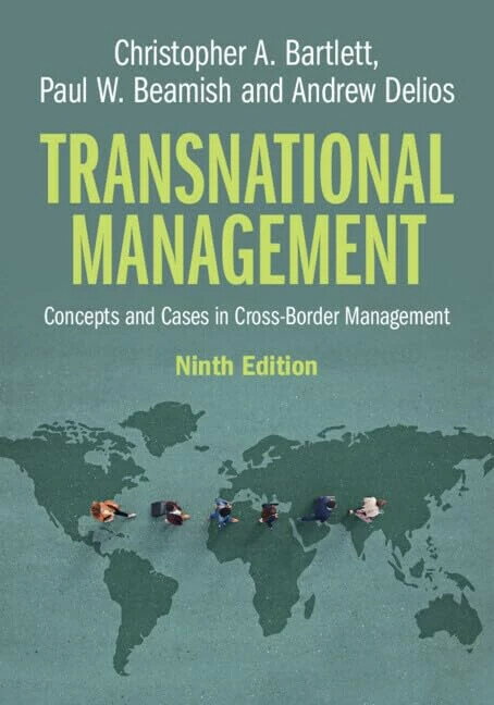 Transnational Management: Concepts and Cases in Cross-Border Management (9版) Bartlett, Christopher A.,Beamish, Paul W.,Delios, Andrew 2024 Cambridge