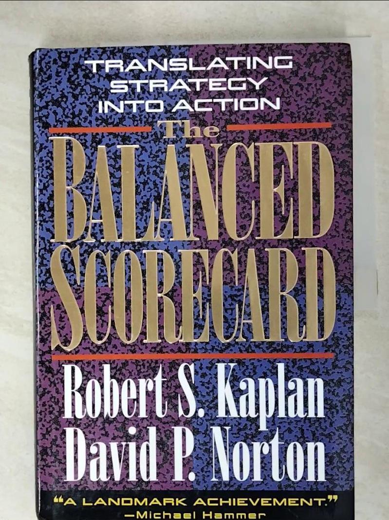 【書寶二手書T9／財經企管 EEZ】The Balanced Scorecard: Translating Strategy into Action 精平裝： 精裝本