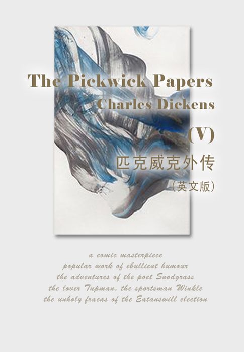 The Pickwick Papers（V） 匹克威克外傳（英文版）【電子書】