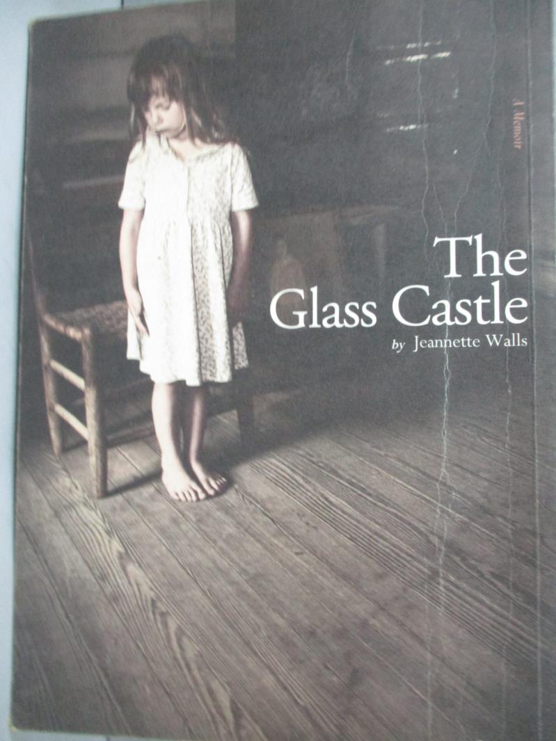 【書寶二手書T1／翻譯小說_HPG】The Glass Castle玻璃城堡_珍娜‧沃爾斯