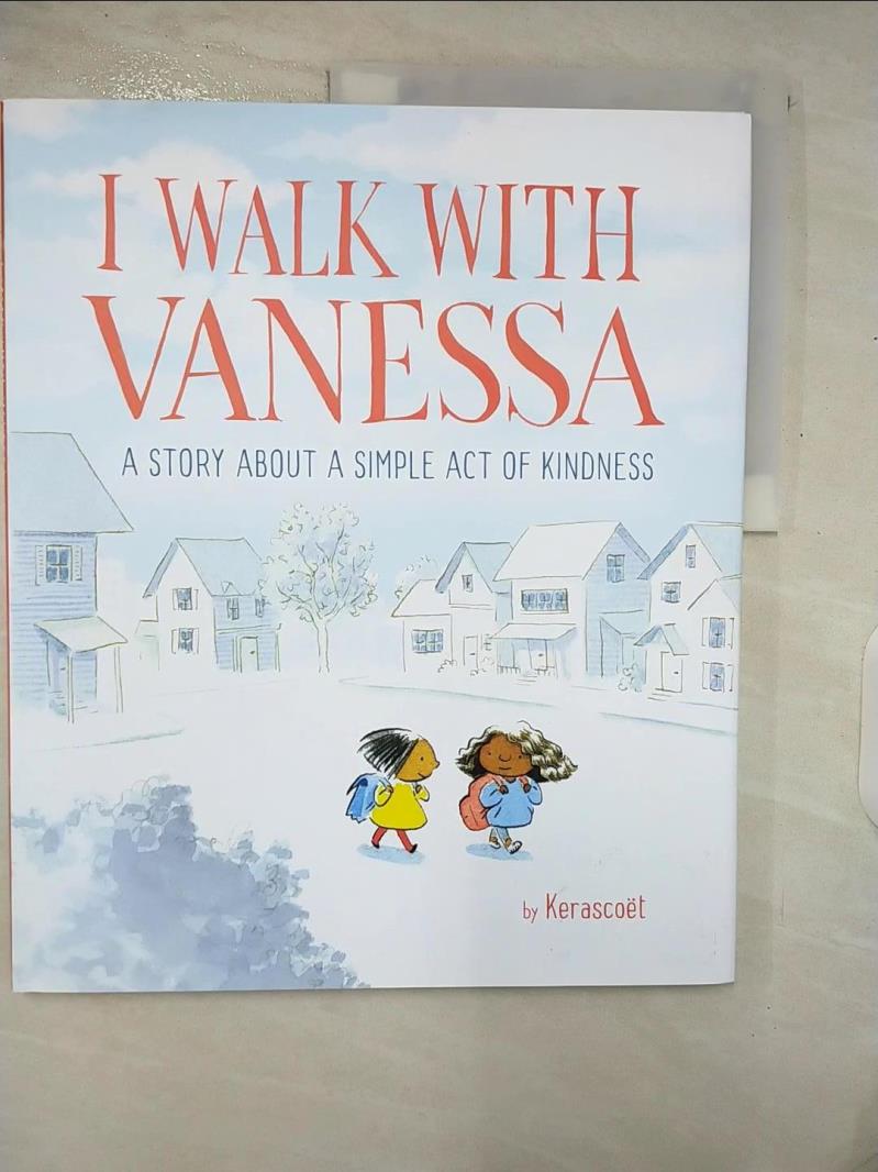 【書寶二手書T4／少年童書 UEJ】I Walk with Vanessa: A Story about a Simple Act of Kindness Kerascoet