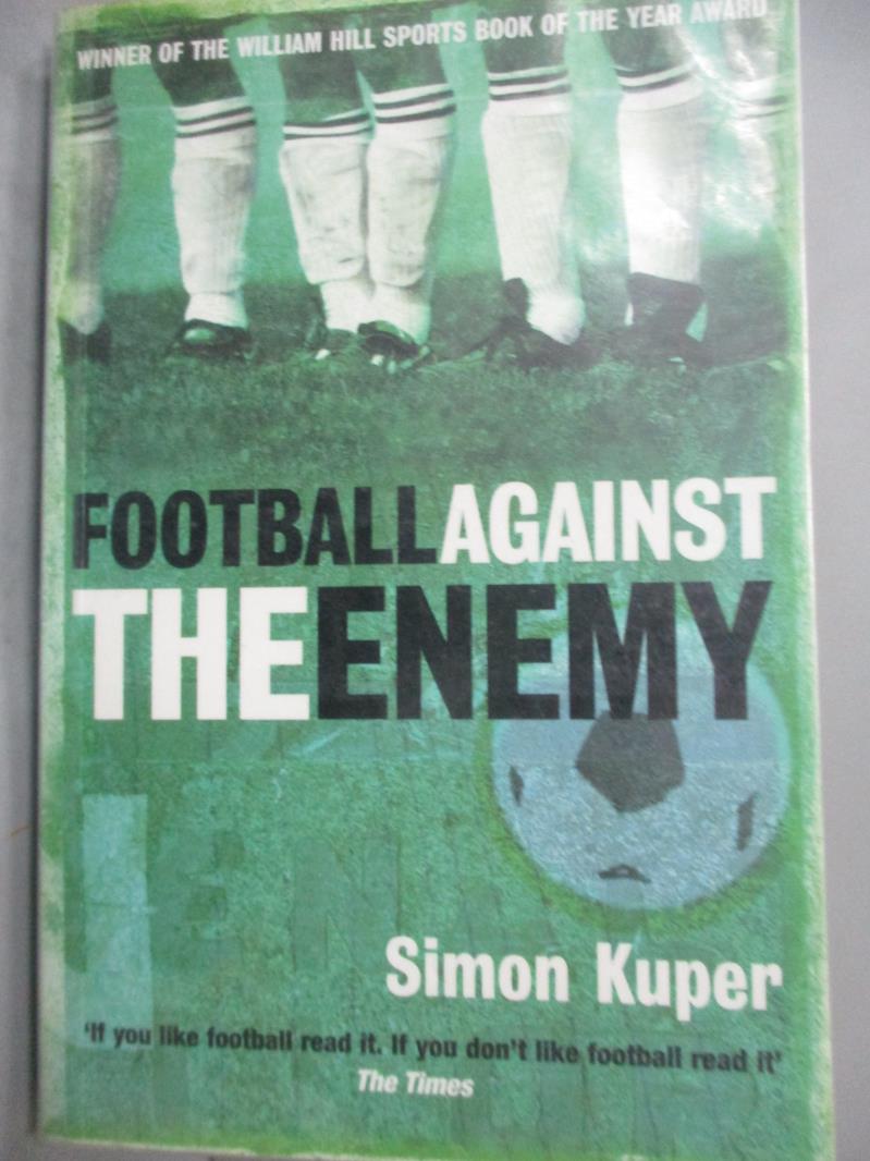 【書寶二手書T2／體育_HNN】Football Against The Enemy_Simon Kuper