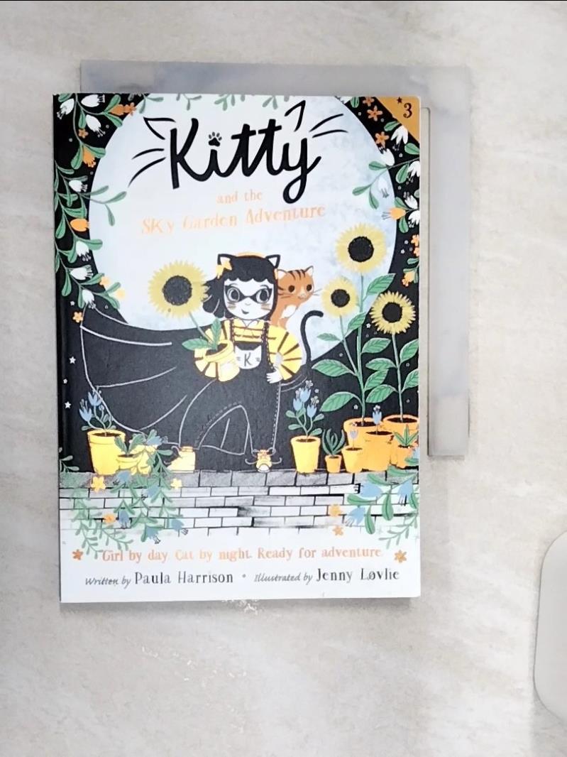 【書寶二手書T1／兒童文學 R11】Kitty and the Sky Garden Adventure Lovlie, Jenny