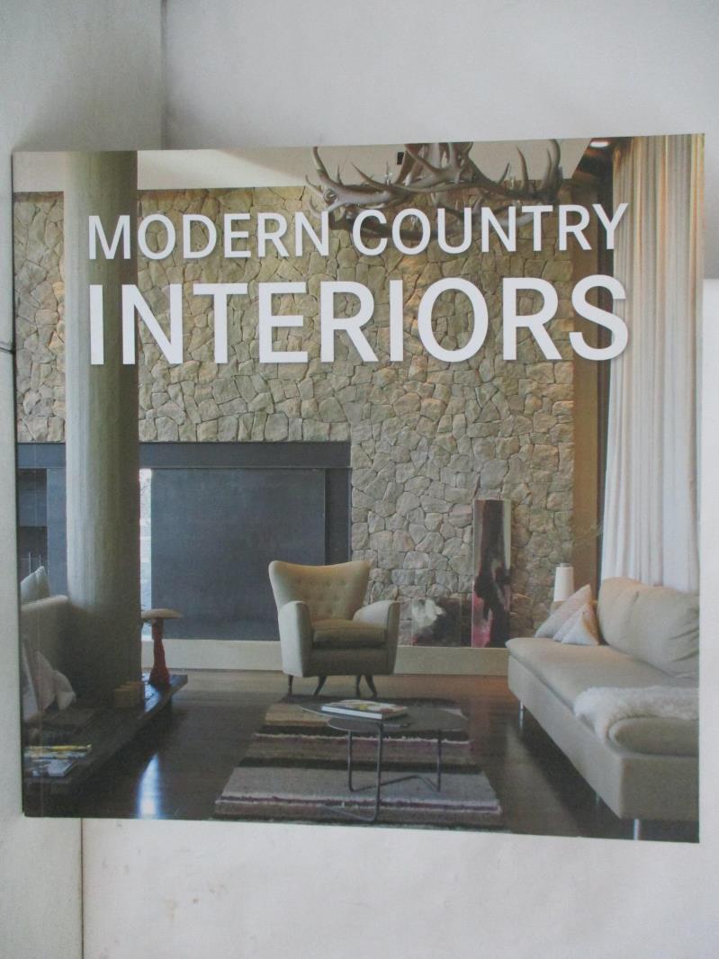 【書寶二手書T8／設計 JC7】Interiores Modernos Para Casas de Campo Bridget Vranckx, Loft Publications