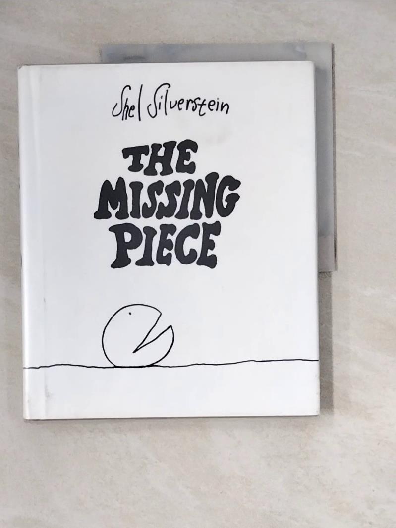 【書寶二手書T1／繪本_ZZQ】The Missing Piece_Silverstein, Shel