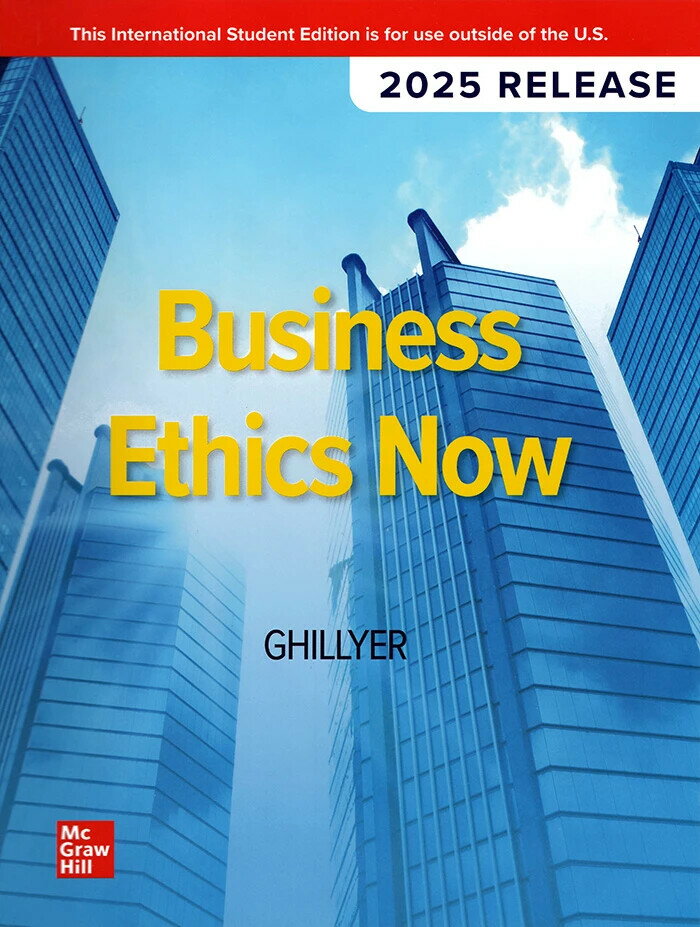 Business Ethics Now(2025 Release) (7版) Andrew W. Ghillyer 2025 McGraw Hill