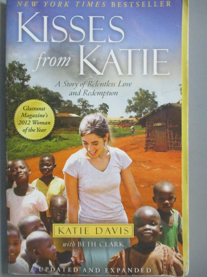 【書寶二手書T8／原文書_MAY】Kisses from Katie-A Story of Relentless Lov