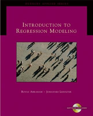 INTRODUCTION TO REGRESSION MODELING (1版) Abraham 2006 Cengage