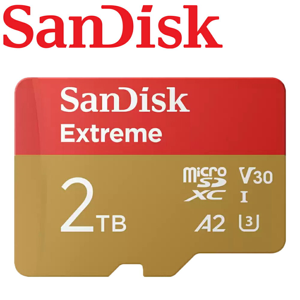 SanDisk 2TB 240MB/s Extreme microSDXC TF U3 V30 A2 記憶卡