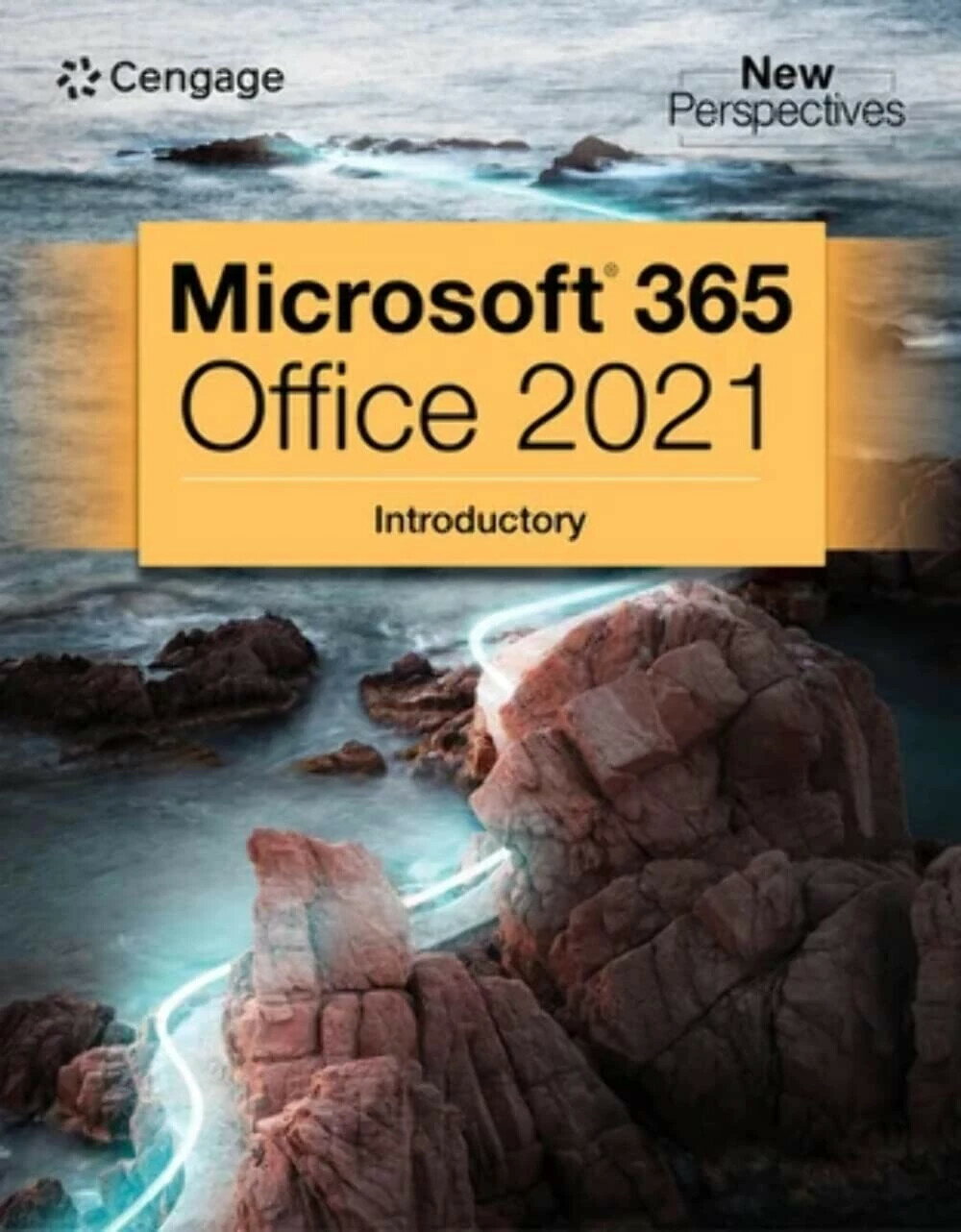New Perspectives Collection, Microsoft® 365® & Office® 2021 Introductory 1/e Cengage 2023 Cengage