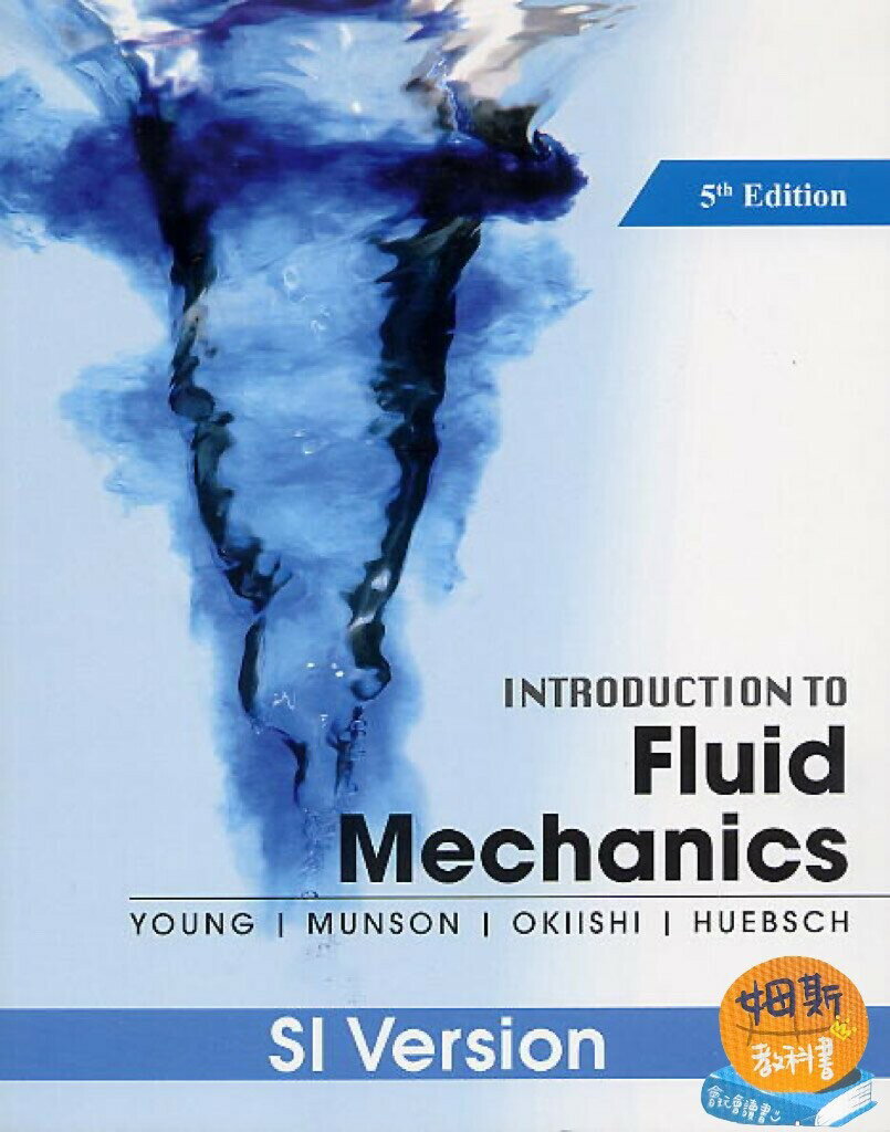 Introduction to Fluid Mechanics (SI) (5版) YOUNG 2012 John Wiley