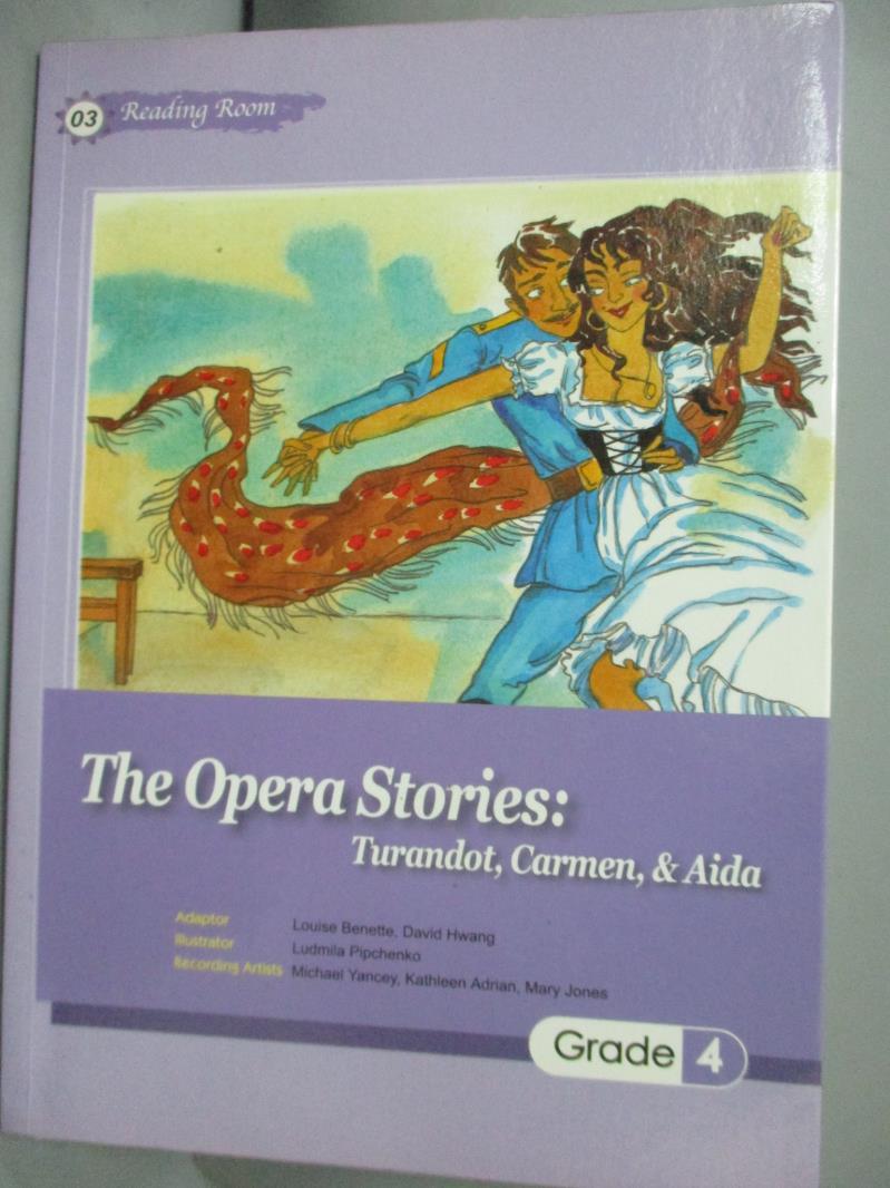 【書寶二手書T1／語言學習_GCU】The Opera Stories:Turandot-Carmen- Aida(25_Various