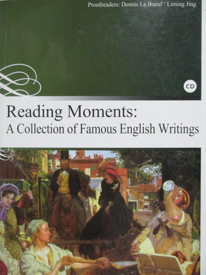 【書寶二手書T1／語言學習_NNZ】Reading moments-A Collection of Famous English Writings_YOUNG WHITE_附光碟