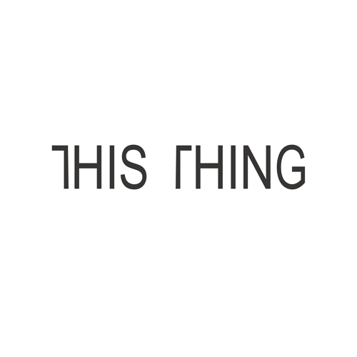 THIS THING