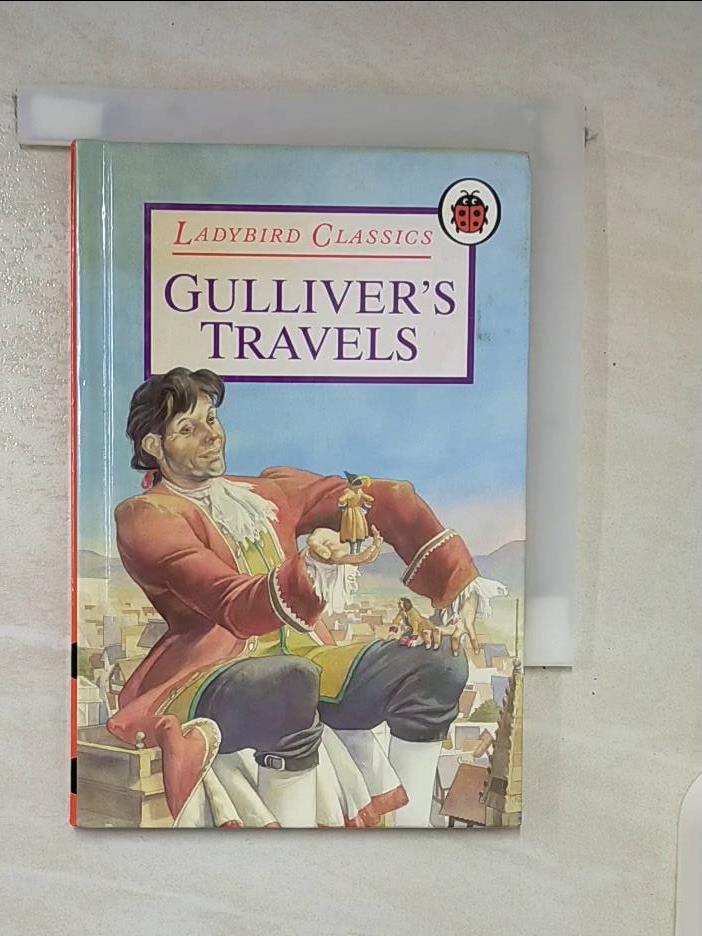 【書寶二手書T3／語言學習 C13】Gulliver's Travels (Classics S.) -- Hardback (NEW ED) [Hardcover] Swift, Jonathan