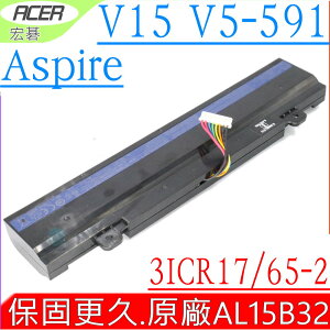 AL15B32 電池(原廠)-宏碁 ACER V5-591 電池,V5-591G-75GP,V5-591G-76R6,V5-591G-777P,V5-591G-71K2,3ICR17/65-2