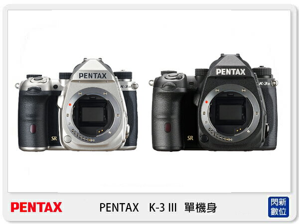 PENTAX K-3 III 單機身 BODY 黑/銀 ( K3 , 公司貨 )【APP下單4%點數回饋】