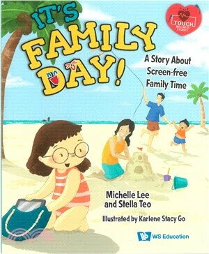 It's Family Day!: A Story about Screen-Free Family Time (1版) Michelle Lee 2025 World Scientific (WS)