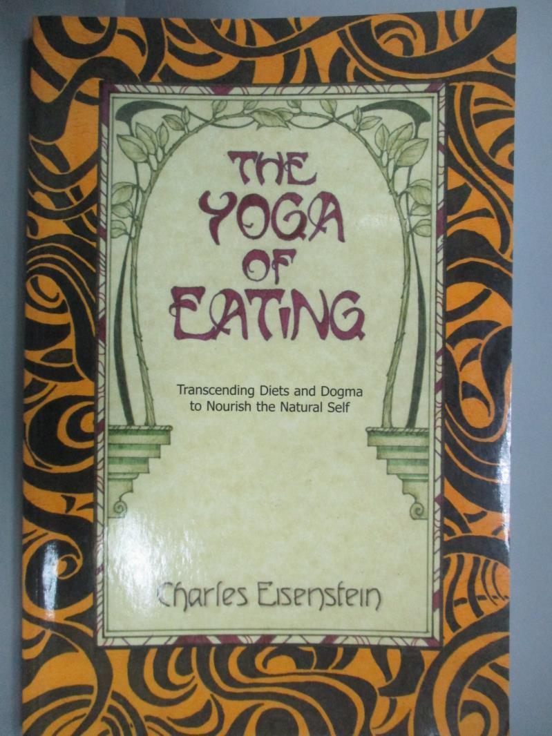 【書寶二手書T4／餐飲_ZAB】The Yoga of Eating_Einstein, Charles