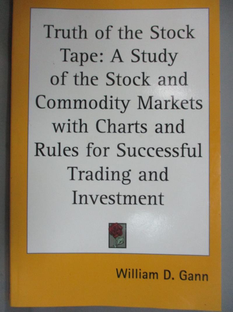 【書寶二手書T3／股票_XAZ】Truth of the Stock Tape_William D. Gann