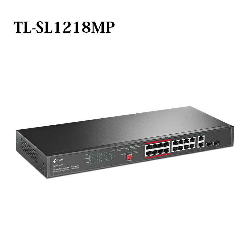 【享最高折300】TP-LINK TL-SL1218MP 16埠10/100Mbps 2埠Gigabit 含16埠PoE+ 機架型交換器