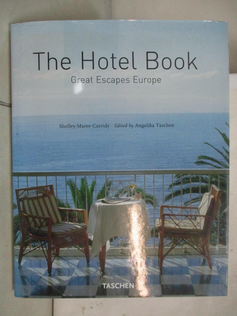 【書寶 書T3／ _D7T】The Hotel Book-Great Escapes Europe_Shelley-Maree Cassidy