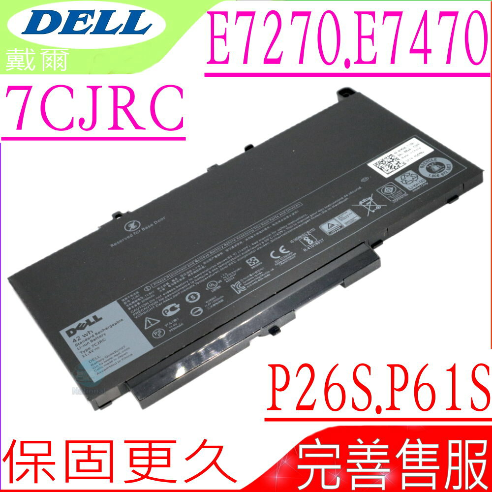 DELL 7CJRC 電池 戴爾 Latitude 14 P26S P26S001 P61S P61S001 E7270 E7470 242WD 451-BBSY 579TY 0579TY J60J5 F1KTM 0J60J5 MC34Y NJJ2H PDNM2 0F1KTM 0MC34Y