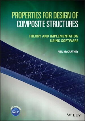 Properties for Design of Composite Structures: Theory and Implementation Using Software (1版) MCCARTNEY 2022 John Wiley