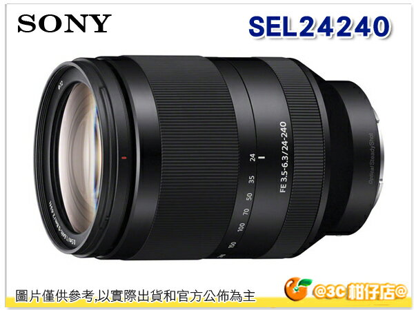 SONY FE 24-240mm F3.5-6.3 OSS 變焦旅遊鏡 SEL24240 台灣索尼公司貨