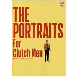 THEPORTRAITSForClutchMen