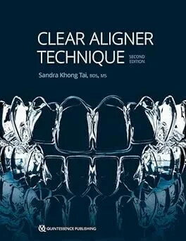Clear Aligner Technique (2版) Tai 2025 Quintessence