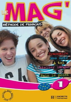 Le mag' 1, méthode de français (1版) Hachette 2014 Hachette