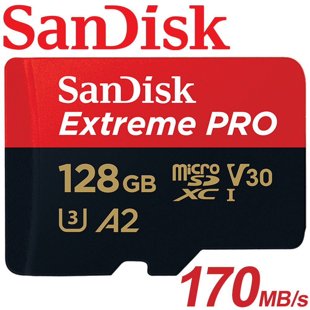 【公司貨 SanDisk】128GB 170MB/s Extreme PRO microSDXC TF U3 V30 A2 記憶卡