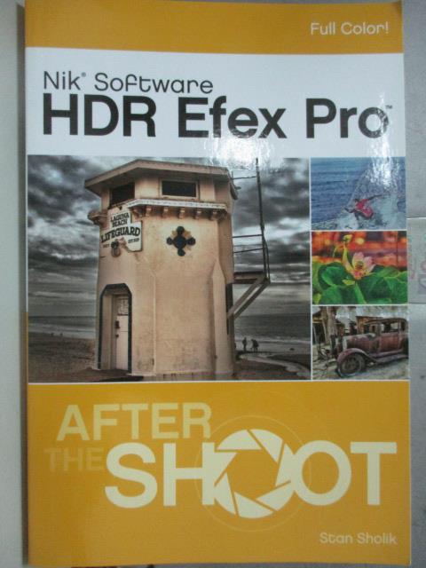 【書寶二手書T6／電腦_QXI】Nik Software HDR Efex Pro_Sholik, Stan