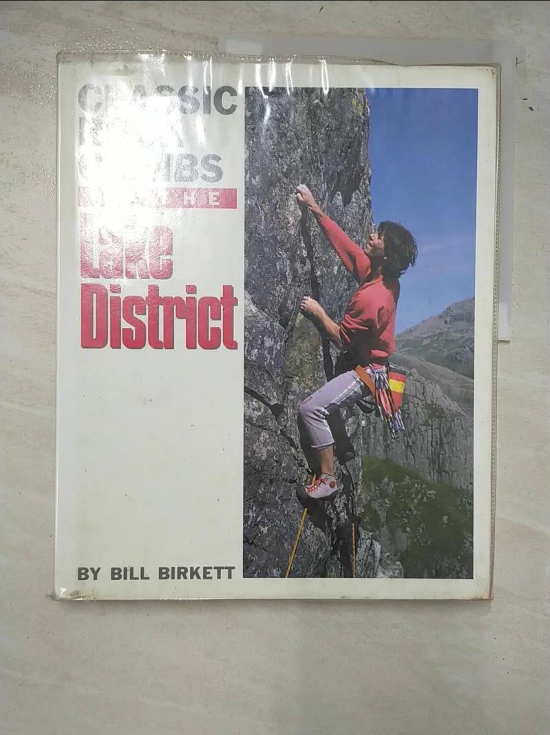【書寶二手書T2／體育 PA7】Classic Rock Climbs in the Lake District Bill Birkett