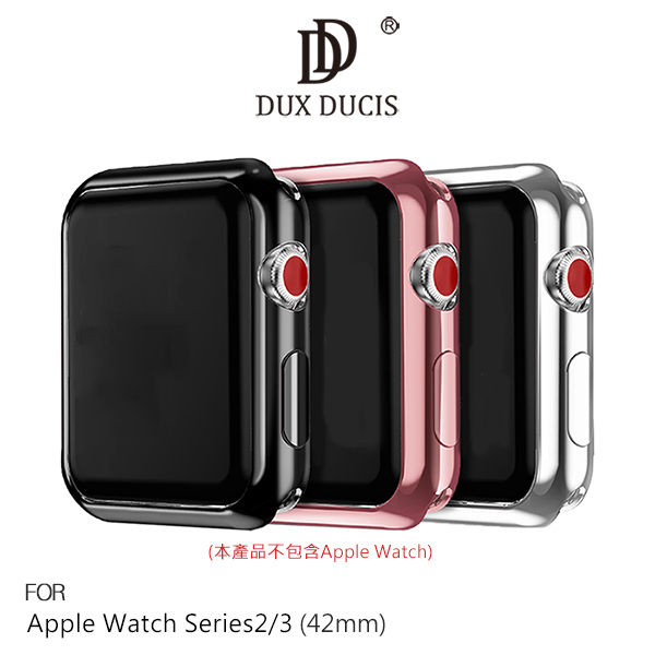 【愛瘋潮】99免運 DUX DUCIS Apple Watch Series S2 / Series S3 (42mm) 電鍍 TPU 套組(贈透明)預購【APP下單最高22%回饋】