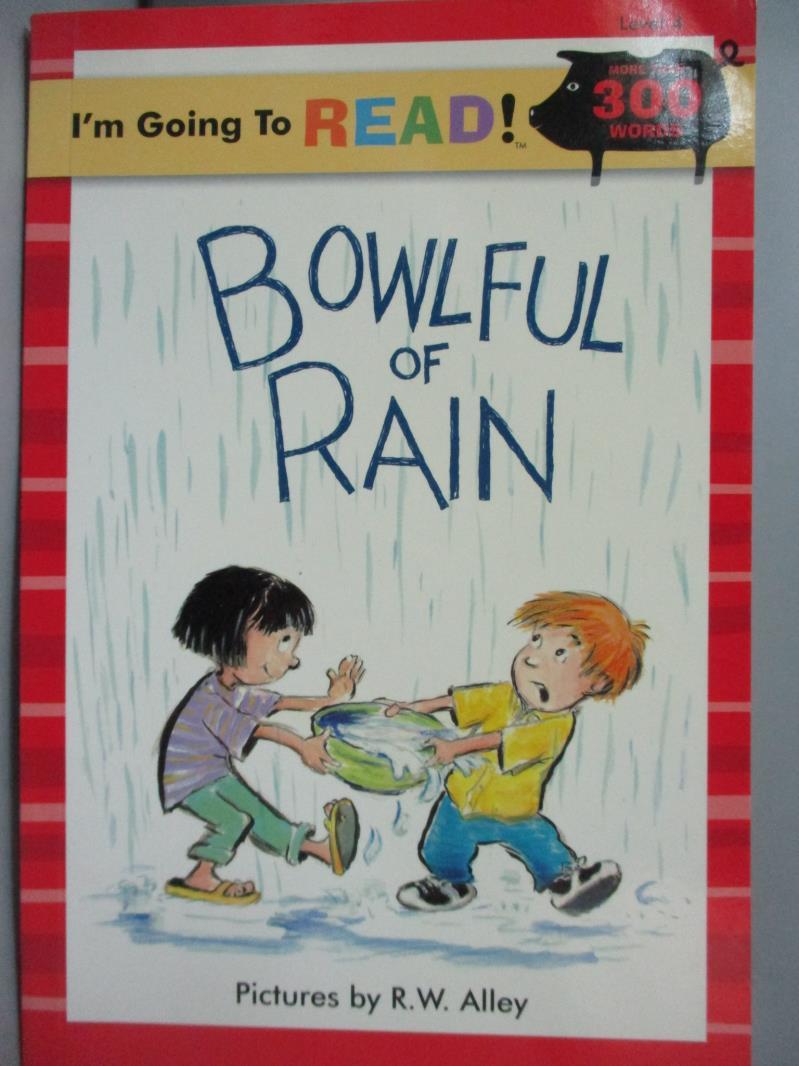 【書寶二手書T1／原文小說_QBI】Bowlful of Rain_Alley, R. W. (ILT)